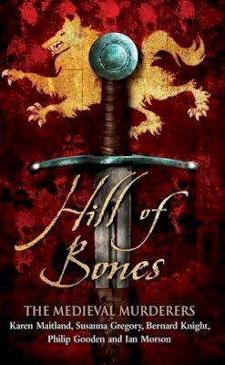 The Medieval Murderers - Hill of Bones - 9780857204271 - V9780857204271