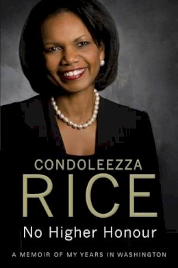 Condoleezza Rice - No Higher Honour - 9780857208088 - V9780857208088