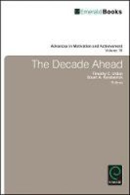 S Karabenick - Decade Ahead: 16 (Advances in Motivation and Achievement) - 9780857242556 - V9780857242556