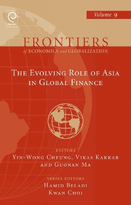 Yin-Wong Cheung - The Evolving Role of Asia in Global Finance - 9780857247452 - V9780857247452
