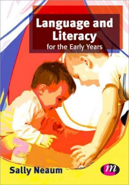 Sally Neaum - Language and Literacy for the Early Years - 9780857257413 - V9780857257413