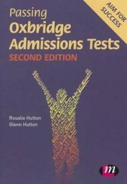 Rosalie Hutton - Passing Oxbridge Admissions Tests - 9780857257970 - V9780857257970