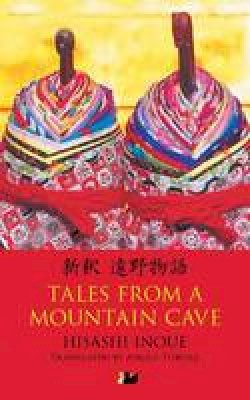 Hisashi Inoue - Tales from a Mountain Cave: Stories from Japan's Northeast - 9780857281302 - V9780857281302