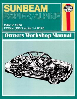 Haynes Publishing - Sunbeam Alpine & Rapier Owners Workshop Manual: 67-74 - 9780857337375 - V9780857337375
