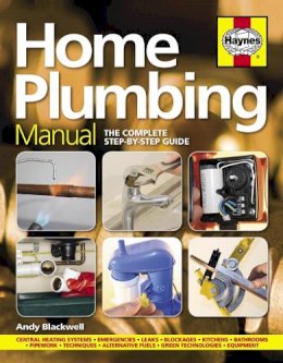 Andy Blackwall - Home Plumbing Manual: The Complete Step-by-Step Guide - 9780857338174 - V9780857338174