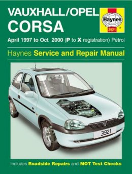 Haynes Publishing - Vauxhall/Opel Corsa Petrol (Apr 97 - Oct 00) Haynes Repair Manual - 9780857338921 - V9780857338921