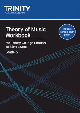 Trinity College London - Theory of Music Workbook Grade 6 (2009) - 9780857360052 - V9780857360052