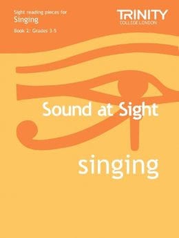 Trinity College London - Sound At Sight Singing Book 2 (Grades 3-5) - 9780857360762 - V9780857360762