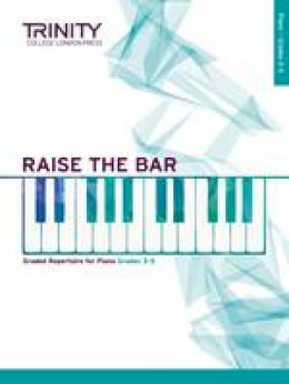 Trinity College Lond - Raise the Bar Piano Book 2 (Grades 3-5) - 9780857364937 - V9780857364937