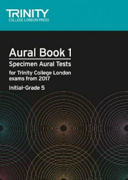 Trinity College London - Aural Tests Book 1 (Initial–Grade 5) - 9780857365354 - V9780857365354