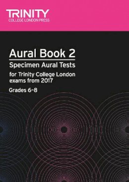 Trinity College London - Aural Tests Book 2 (Grades 6–8) - 9780857365361 - V9780857365361