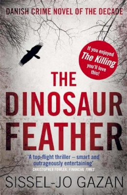 Sissel-Jo Gazan - The Dinosaur Feather - 9780857380357 - V9780857380357 Sissel-Jo Gazan - The Dinosaur Feather - 9780857380357 - V9780857380357