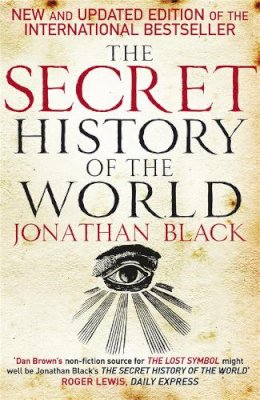 Dr Jonathan Black - The Secret History of the World - 9780857380975 - V9780857380975