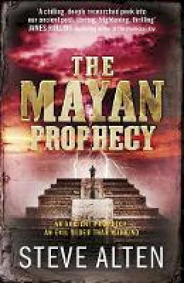 Steve Alten - The Mayan Prophecy: from the author of The Meg - now a major film - 9780857381699 - KTK0090570