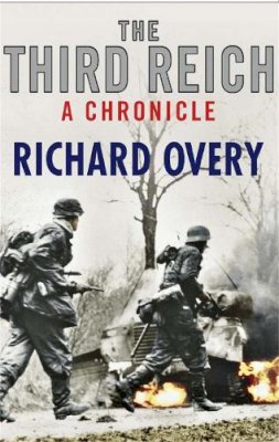 Richard Overy - The Third Reich: A Chronicle - 9780857381750 - V9780857381750