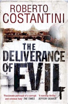 Roberto Costantini - The Deliverance of Evil - 9780857389329 - KCG0000036