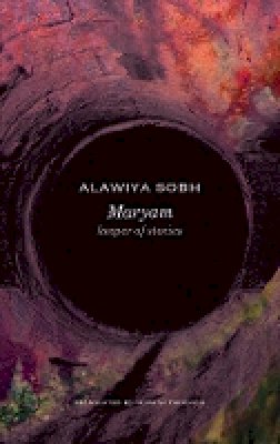 Alawiya Sobh - Maryam: Keeper of Stories - 9780857423252 - V9780857423252