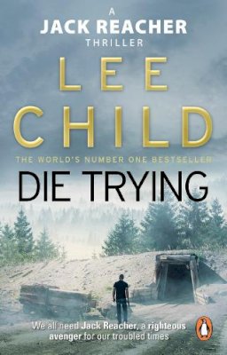 Lee Child - Die Trying: (Jack Reacher 2) - 9780857500052 - 9780857500052