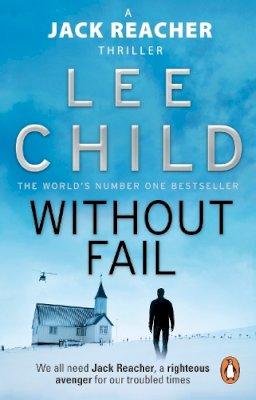 Lee Child - Without Fail: (Jack Reacher 6) - 9780857500090 - V9780857500090