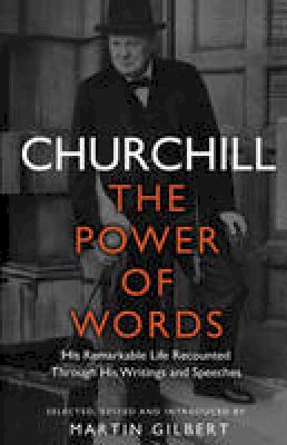 Winston Churchill - Churchill: The Power of Words - 9780857501462 - V9780857501462