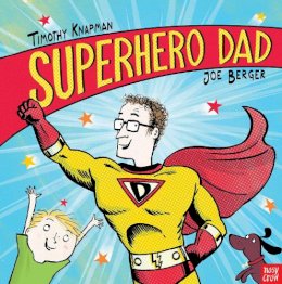 Timothy Knapman - Superhero Dad - 9780857631695 - V9780857631695