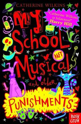 Catherine Wilkins - My School Musical and Other Punishments - 9780857633095 - V9780857633095