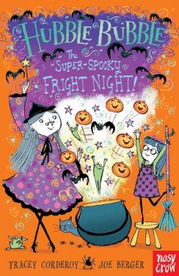 Tracey Corderoy - Hubble Bubble: The Super Spooky Fright Night - 9780857633170 - V9780857633170