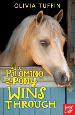 Olivia Tuffin - The Palomino Pony Wins Through - 9780857633231 - V9780857633231