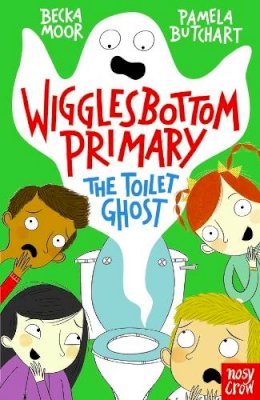 Pamela Butchart - Wigglesbottom Primary: The Toilet Ghost - 9780857634269 - V9780857634269