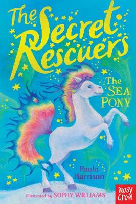 Paula Harrison - The Secret Rescuers: The Sea Pony - 9780857637697 - 9780857637697