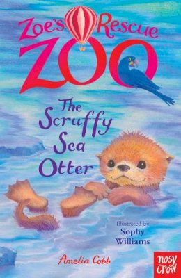 Amelia Cobb - Zoe´s Rescue Zoo: The Scruffy Sea Otter - 9780857638472 - V9780857638472