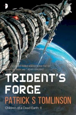 Patrick S Tomlinson - Trident's Forge (The Children of a Dead Earth) - 9780857664860 - V9780857664860