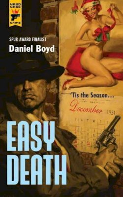 Daniel Boyd - Easy Death (Hard Case Crime) - 9780857685797 - V9780857685797