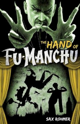 Sax Rohmer - Fu-Manchu: The Hand of Fu-Manchu - 9780857686053 - 9780857686053
