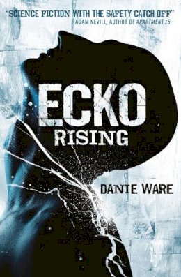 Danie Ware - Ecko Rising - 9780857687623 - V9780857687623