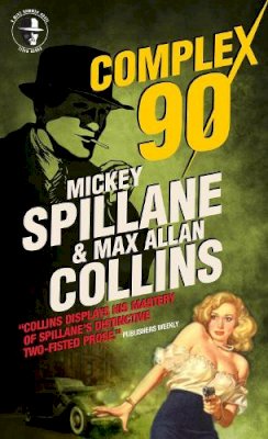 Mickey Spillane - Mike Hammer - Complex 90 - 9780857689771 - V9780857689771