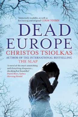Christos Tsiolkas - Dead Europe - 9780857891228 - V9780857891228