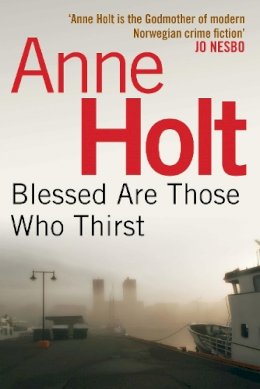 Anne Holt - Blessed Are Those Who Thirst - 9780857892263 - V9780857892263
