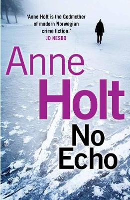 Anne Holt - No Echo - 9780857892300 - V9780857892300