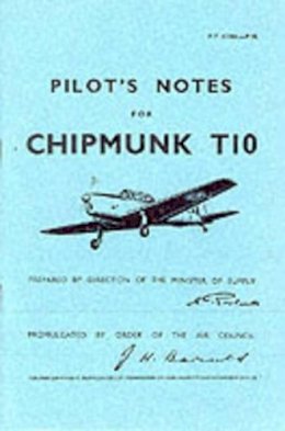 Air Ministry - De Havilland Chipmunk T10 -Pilot's Notes - 9780859790239 - V9780859790239
