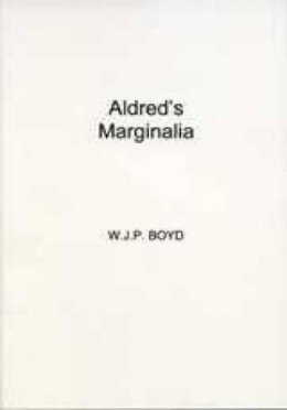 W.j.p. Boyd - Aldred's Marginalia - 9780859890366 - V9780859890366