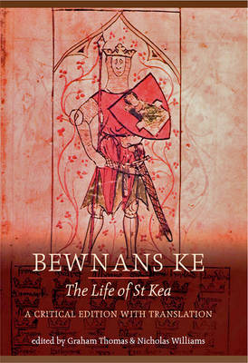 Thomas Graham - Bewnans Ke / The Life of St Kea: A Critical Edition with Translation (New Exeter Medieval Texts) - 9780859892940 - V9780859892940