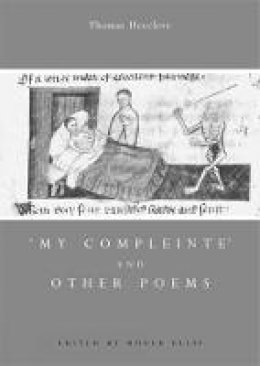 Roger Ellis - 'My Compleinte' And Other Poems (Exeter Medieval Texts and Studies) - 9780859897013 - V9780859897013