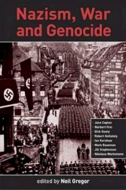 Neil Gregor (Ed.) - Nazism, War and Genocide - 9780859897457 - V9780859897457