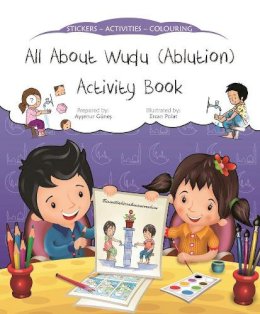 Aysenur Gunes - All About Wudu (Ablution) Activity Book (Discover Islam Sticker Activity Books) - 9780860376811 - V9780860376811