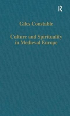 Giles Constable - Culture and Spirituality in Medieval Europe - 9780860786092 - V9780860786092