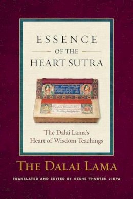 Dalai Lama - Essence of the Heart Sutra: The Dalai Lama's Heart of Wisdom Teachings - 9780861712847 - V9780861712847
