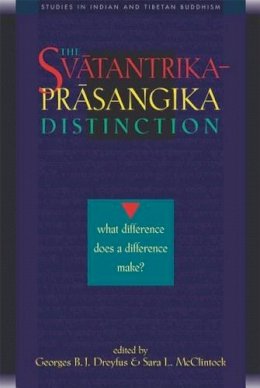 Sara Mcclintock (Ed.) - Svatantrika-Prasangika Distinction - 9780861713240 - V9780861713240