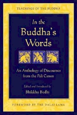 Bhikkhu Bodhi - In the Buddha's Words - 9780861714919 - V9780861714919