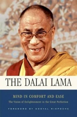 Dalai Lama Xiv - Mind in Comfort and Ease:  The Vision of Enlightenment in the Great Perfection - 9780861714933 - V9780861714933